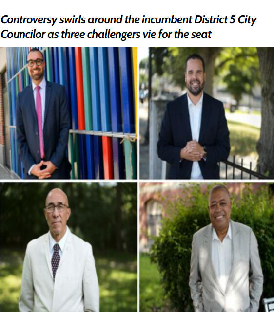 The dynamic in the race for Boston City Council District 5 is simple: Ricardo Arroyo, a progressive incumbent hounded by controversy over the last year, is battling for a third term against three challengers attempting to unseat him.